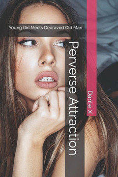Perverse Attraction: Young Girl Meets Depraved Old Man
