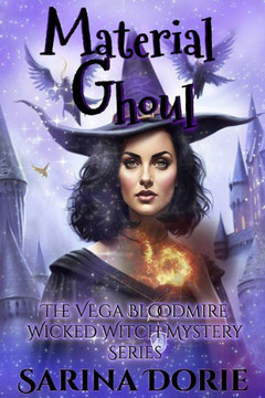 Material Ghoul: A Lady of the Lake School for Girls Cozy Mystery