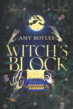 Witch's Block: The Accidental Medium Book One Witch's Block: The Accidental Medium Book One