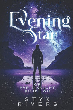 The Evening Star of Paris Knight: Book 2 of the Paris Knight Trilogy