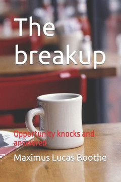 The breakup: Opportunity knocks and answered