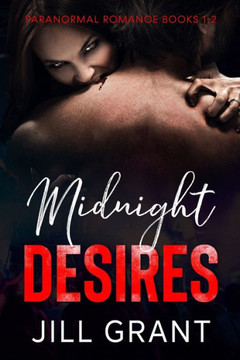 Midnight Desires: Paranormal Romance Books 1-2