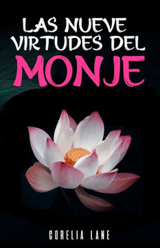 Las nueve virtudes del monje: Romance y aventuras en un mundo fant?tico