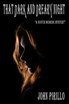 That Dark and Dreary Night: Two Scotch McBride Mysteries