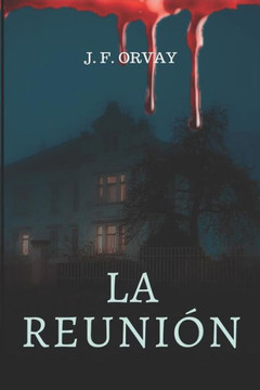 La Reunión (Spanish Edition)