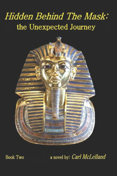 Hidden Behind The Mask: the Unexpected Journey