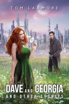 Dave and Georgia: And Other Stories