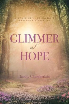 Glimmer of Hope: Sequel to Bethel