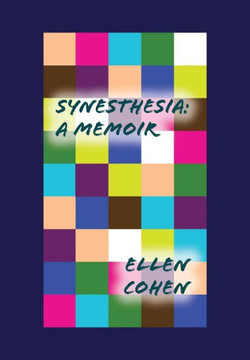 Synesthesia: A Memoir