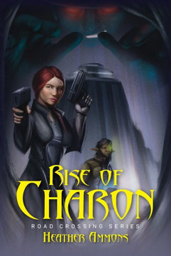 Rise of Charon: Road Crossing Series Rise of Charon: Road Crossing Series