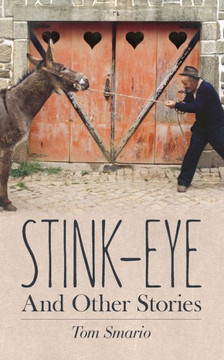 Stink-Eye And Other Stories