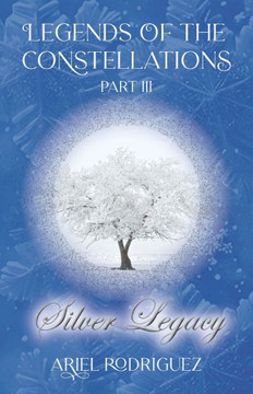 Legends of the Constellations Part III: Silver Legacy