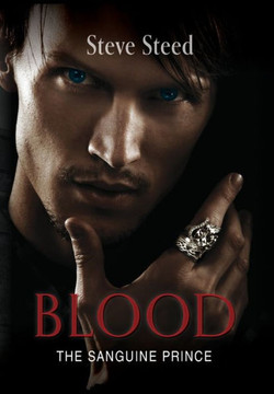 Blood: The Sanguine Prince Blood: The Sanguine Prince