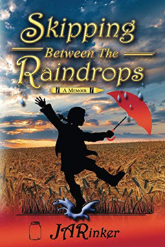 Skipping Between The Raindrops: A Memoir