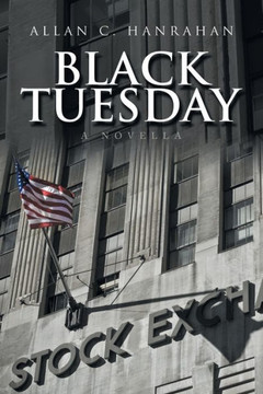 Black Tuesday: A Novella Black Tuesday: A Novella