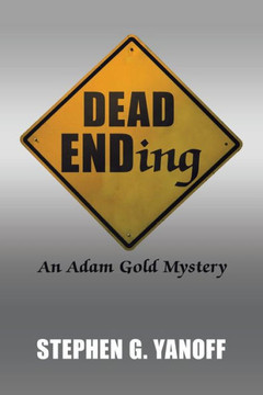 Dead Ending: An Adam Gold Mystery Dead Ending: An Adam Gold Mystery