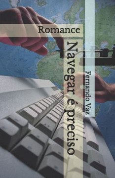 Navegar É Preciso: Romance (Portuguese Edition) Navegar É Preciso: Romance (Portuguese Edition)