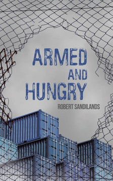 Armed and Hungry