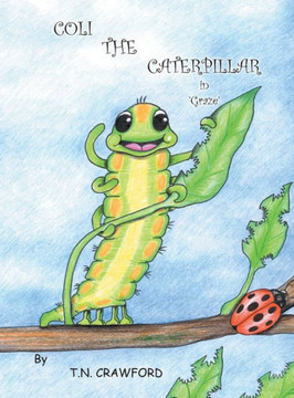 COLI THE CATERPILLAR in 'Graze' COLI THE CATERPILLAR in 'Graze'