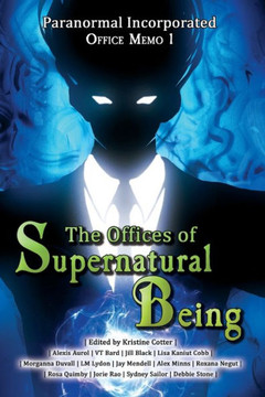 Paranormal Incorporated: Office Memo 1 Paranormal Incorporated: Office Memo 1
