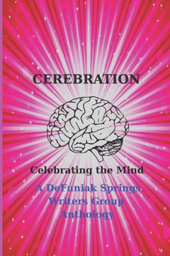 Cerebration: Celebrating the Mind