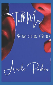 Tell Me Something Guid...