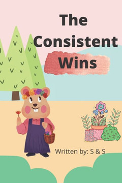 The Consistent Wins The Consistent Wins