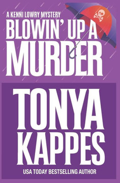 Blowin' Up A Murder