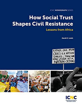 How Social Trust Shapes Civil Resistance: Lessons From Africa