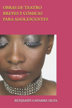 Obras de Teatro Breves Y C?icas Para Adolescentes
