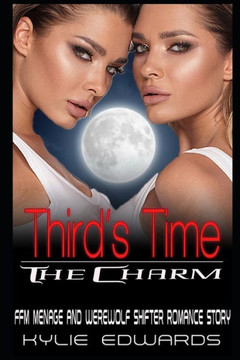 Third's Time the Charm: FFM Menage and Werewolf Shifter Romance Story