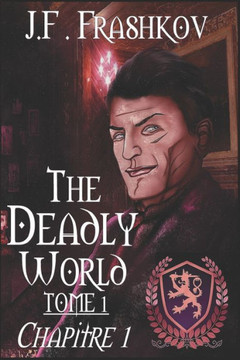 The Deadly World - Tome 1: Chapitre 1