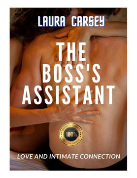 The Boss's Assistant: Love and Intimate Connection