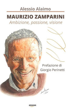 Maurizio Zamparini: Ambizione, passione, visione