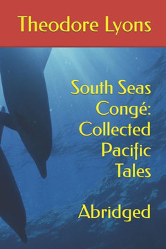 South Seas Cong? Collected Pacific Tales: Abridged