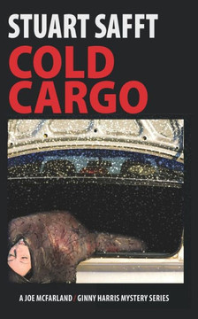 Cold Cargo: A Joe McFarland - Ginny Harris Mystery