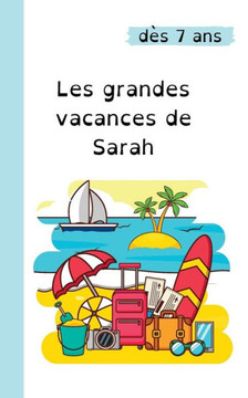 les grandes vacances de Sarah: sp?ial dys