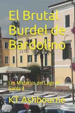 El Brutal Burdel de Bardolino: Los Misterios del Lago de Garda 4