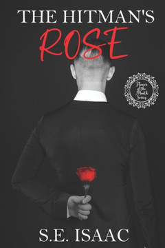 The Hitman's Rose: The Flower of the Month