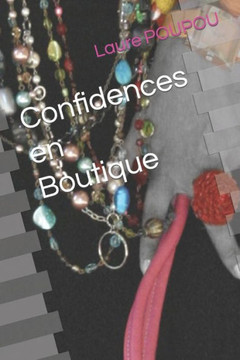 Confidences en Boutique