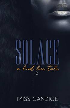 Solace 2: A Hood Love Tale