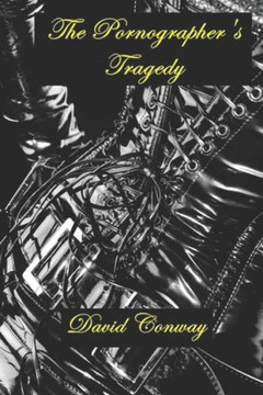 The Pornographer's Tragedy