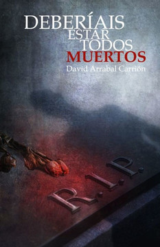 Deber?is estar todos muertos