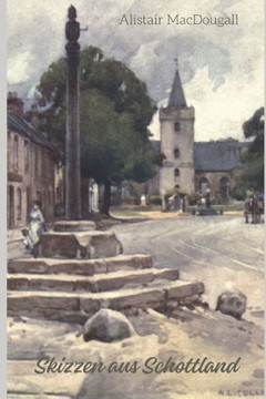 Skizzen aus Schottland Skizzen aus Schottland