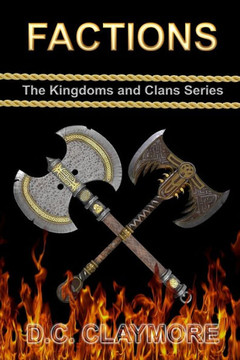 Factions: The Kingdoms and Clans Series