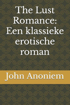 The Lust Romance: Een klassieke erotische roman