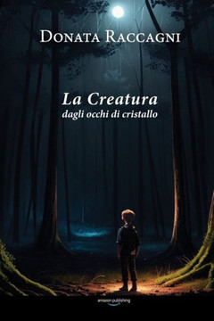 La Creatura dagli occhi di cristallo