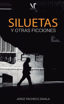 Siluetas y otras ficciones Siluetas y otras ficciones