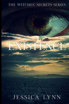 Existence: The Witches' Secrets Series