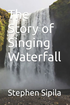 The Story of Singing Waterfall